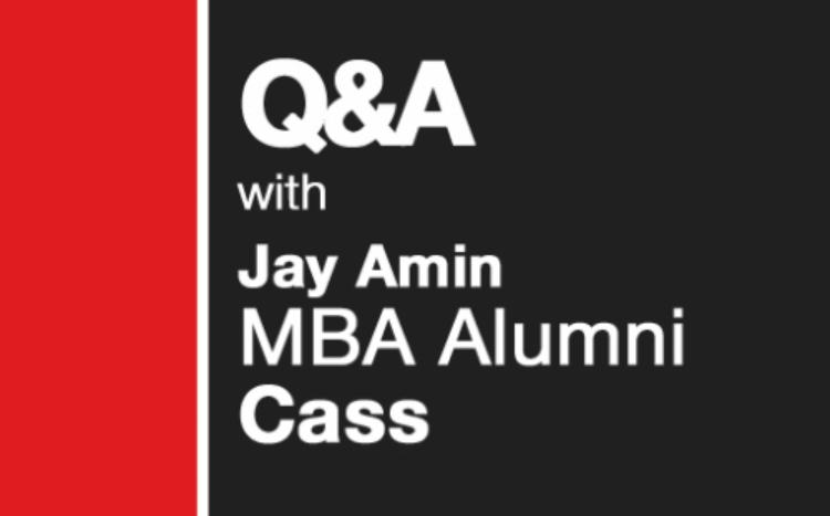 Q&A with Jay Amin, alumni from Bayes Business School