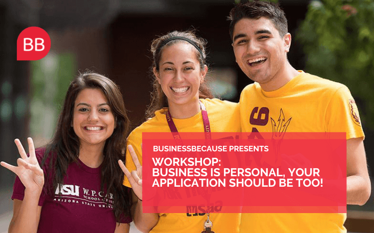 How to ace your business school application with Arizona State University WP Carey ©WP Carey Facebook