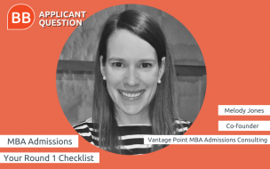 Melody Jones of Vantage Point MBA Admissions Consulting shares her round one MBA admissions checklist